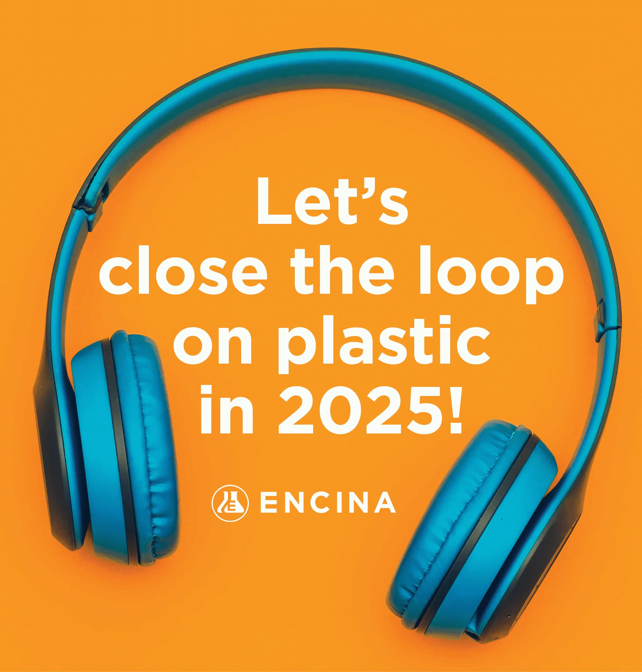 Let's close the loop on plastic in 2025