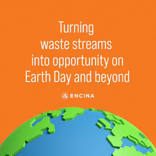 Turning waste streams into opportunity on Earth Day and beyond